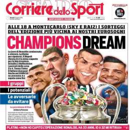 PRIMA PAGINA – CdS: “Champions dream: Napoli mina vagante per i club stranieri”