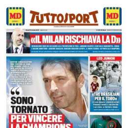 PRIMA PAGINA – Tuttosport: “Buffon: “Sono tornato per vincere la Champions”