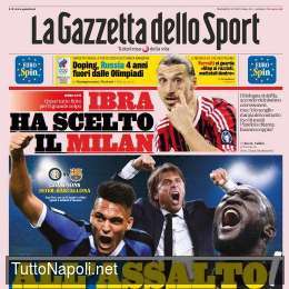 PRIMA PAGINA – Gazzetta: “Ancelotti al passi d’addio, Ibra ha scelto il Milan”
