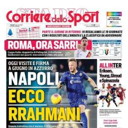 PRIMA PAGINA – CdS Campania: “Napoli, ecco Rrahmani! Stretta finale anche per Amrabat”