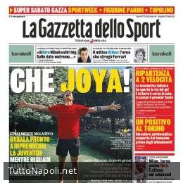 PRIMA PAGINA – Gazzetta sulla guarigione di Dybala: “Che Joya! E la A cerca la scia della Bundes”