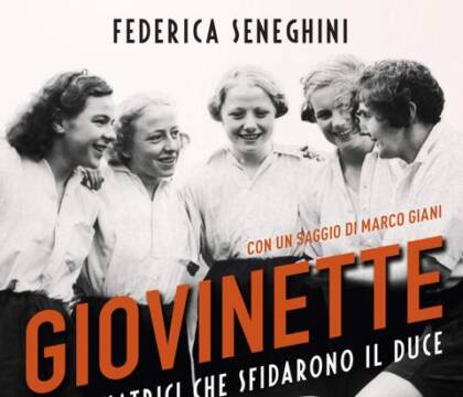 Rosetta, Marta e Losanna, le giovani calciatrici che sfidarono il fascismo