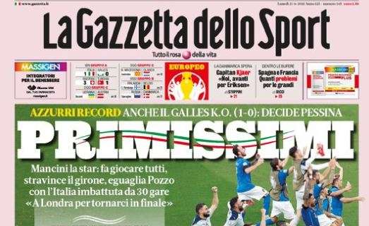 PRIMA PAGINA – Gazzetta celebra l’Italia: “Primissimi”