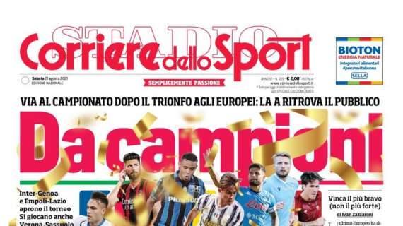 PRIMA PAGINA – Corriere dello Sport:  “Da campioni”