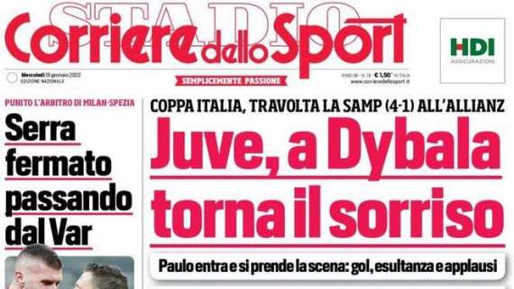 PRIMA PAGINA – CdS: “Juve, a Dybala torna il sorriso”