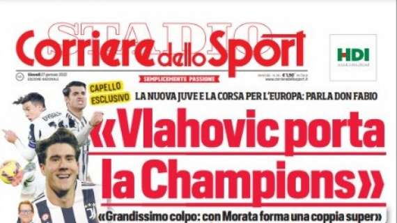 PRIMA PAGINA – Cds: “Capello: Vlahovic porta la Champions!”