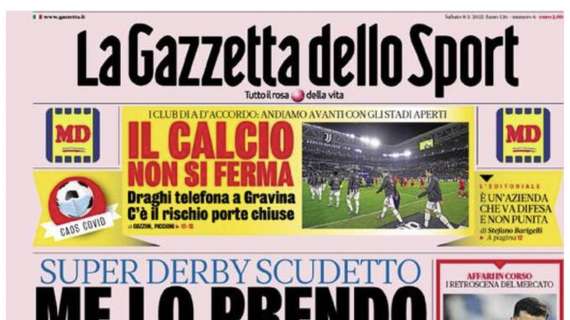 PRIMA PAGINA – Gazzetta: “Super derby Scudetto, me lo prendo io”