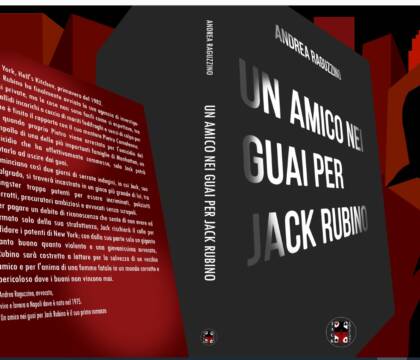 “Un amico nei guai per Jack Rubino”, una detective story ambientata nella New York dei primi anni ’80
