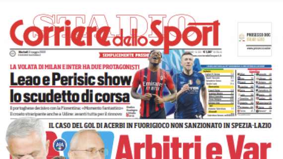 PRIMA PAGINA – Corriere dello Sport: “Arbitri e Var, altro disastro”