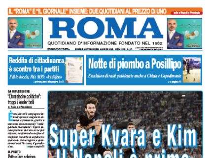 PRIMA PAGINA – L’apertura de Il Roma: “Super kvara e Kim, il Napoli è primo”