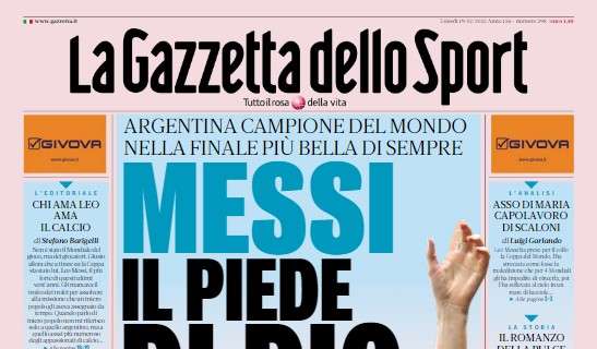 PRIMA PAGINA – Gazzetta dello Sport: “Messi, il piede di Dio!”