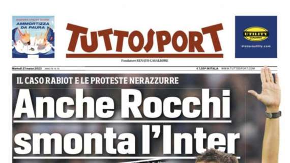 PRIMA PAGINA – Tuttosport: “Anche Rocchi smonta l’Inter”