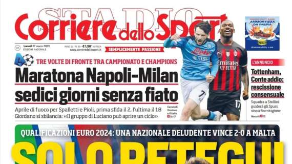 PRIMA PAGINA – CdS: “Maratona Napoli-Milan, sedici giorni senza fiato”