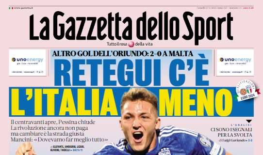 PRIMA PAGINA – Gazzetta sulla Nazionale: “Retegui c’è, l’Italia meno”