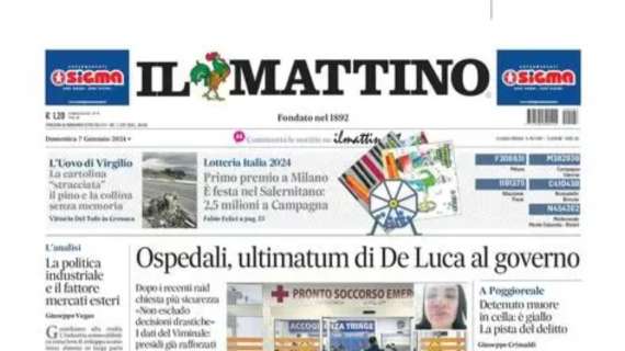 PRIMA PAGINA – Il Mattino: “Mazzocchi sarà la sveglia per chi si è addormentato”