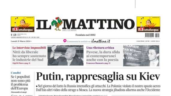 PRIMA PAGINA – Il Mattino: “Rossa e azzurra, l’Italia che piace”
