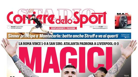 PRIMA PAGINA – Corriere dello Sport titola sulla Roma: “Magici”