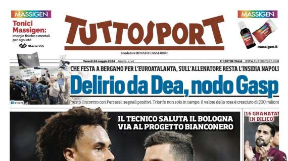 Tuttosport: “Delirio da Dea, nodo Gasp”