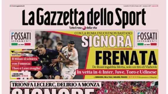 Gazzetta su Juve-Roma: “Signora frenata”
