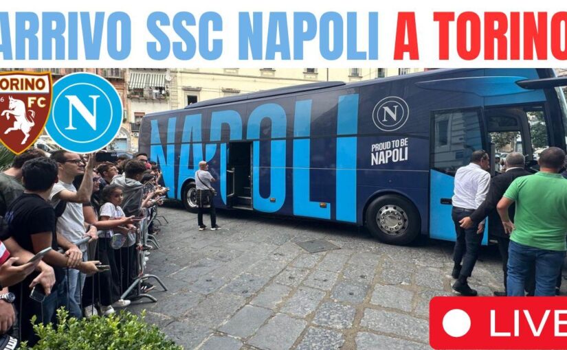 Il Napoli è arrivato a Torino! Tanti napoletani ad attendere la squadra a Leinì | DIRETTA VIDEO
