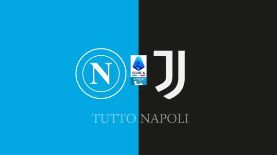 Napoli-Juventus: segui la diretta testuale su TuttoNapoli