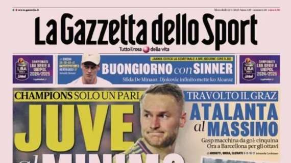 Gazzetta dello Sport: “Juve al minimo, Atalanta al massimo”