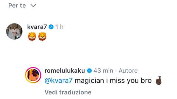Kvara commenta un suo post e Lukaku replica: “Mago, mi manchi!”