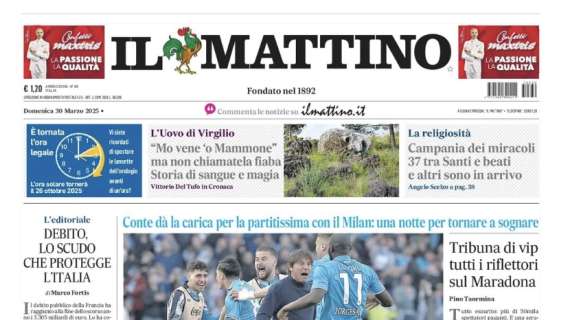 Il Mattino apre con le parole di Conte: “Scudetto, io ci credo”