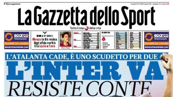 La Gazzetta dello Sport: “L’Inter va. Resiste Conte”
