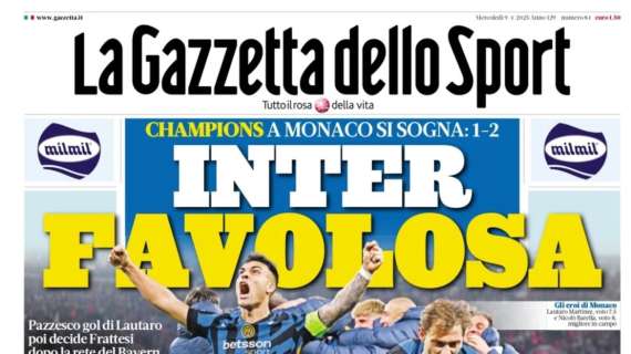 Gazzetta esalta i nerazzurri dopo la Champions: “Inter favolosa”