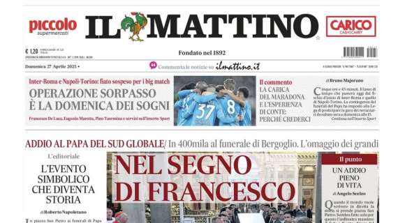 Il Mattino: “Operazione sorpasso: è la domenica dei sogni”