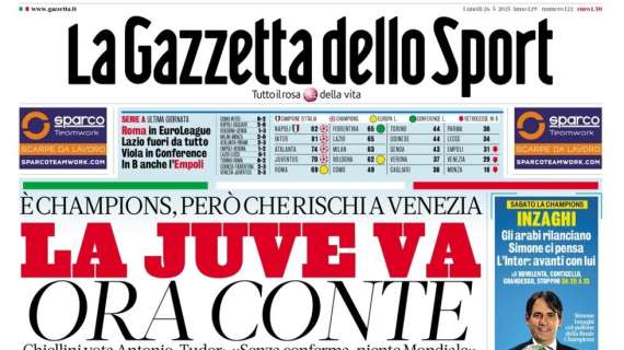 “La Juve va, ora Conte”: così apre la Gazzetta dello Sport sul tecnico pronto a lasciare Napoli