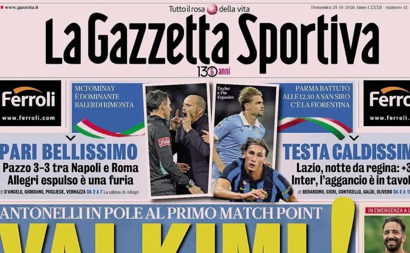 Napoli-Roma 3-3, la Gazzetta: “Pari bellissimo”, Allegri espulso è una furia