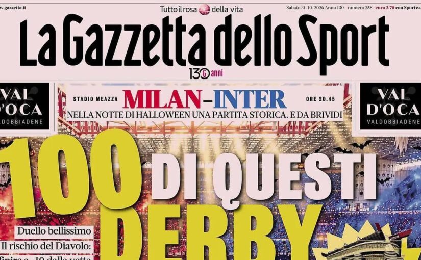 “100 di questi derby”, GDS: Milan-Inter nella notte di Halloween, una partita storica e da brividi